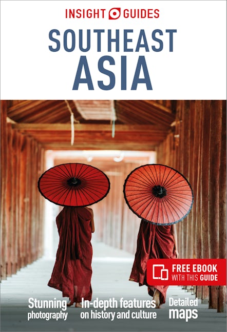 Book cover image for Insight Guides Southeast Asia: Travel Guide with eBook ISBN: 9781839053856